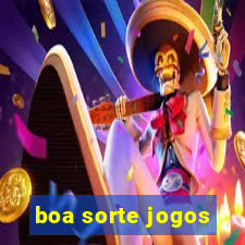 boa sorte jogos